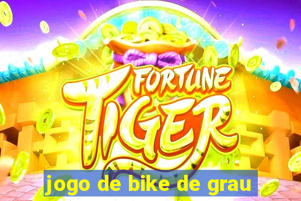 jogo de bike de grau